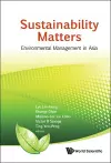 Sustainability Matters: Environmental Management In Asia cover