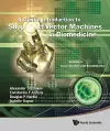 Gentle Introduction To Support Vector Machines In Biomedicine, A - Volume 2: Case Studies And Benchmarks cover