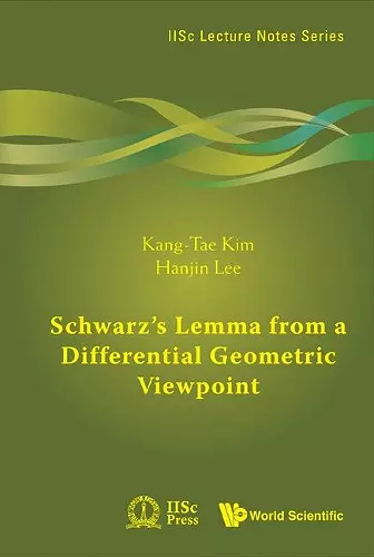 Schwarz's Lemma From A Differential Geometric Viewpoint cover