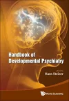 Handbook Of Developmental Psychiatry cover