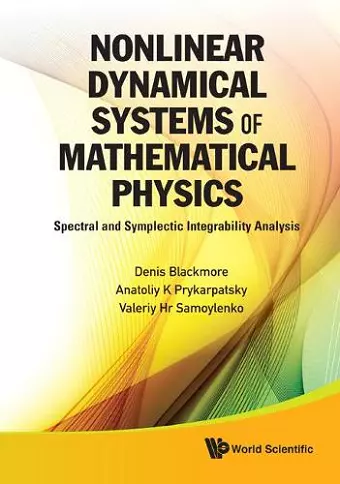 Nonlinear Dynamical Systems Of Mathematical Physics: Spectral And Symplectic Integrability Analysis cover