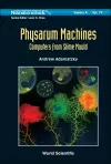 Physarum Machines: Computers From Slime Mould cover