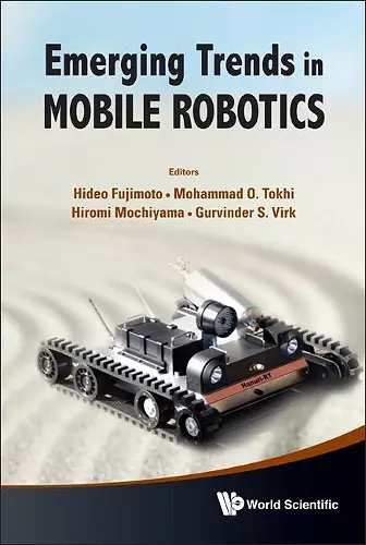 Emerging Trends In Mobile Robotics - Proceedings Of The 13th International Conference On Climbing And Walking Robots And The Support Technologies For Mobile Machines cover