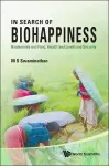 In Search Of Biohappiness: Biodiversity And Food, Health And Livelihood Security cover