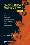 Nonlinear Workbook, The: Chaos, Fractals, Cellular Automata, Genetic Algorithms, Gene Expression Programming, Support Vector Machine, Wavelets, Hidden Markov Models, Fuzzy Logic With C++, Java And Symbolicc++ Programs (5th Edition) cover