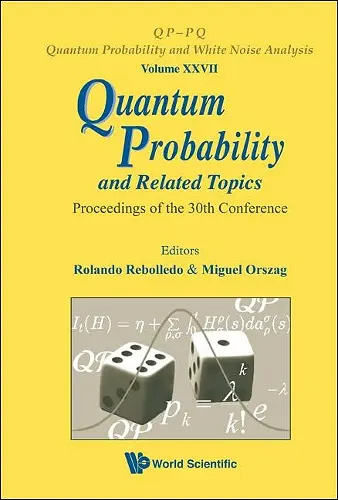 Quantum Probability And Related Topics - Proceedings Of The 30th Conference cover