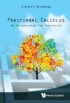 FRACTIONAL CALCULUS: AN INTRODUCTION FOR PHYSICISTS cover