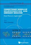 Connectionist Models Of Neurocognition And Emergent Behavior: From Theory To Applications - Proceedings Of The 12th Neural Computation And Psychology Workshop cover