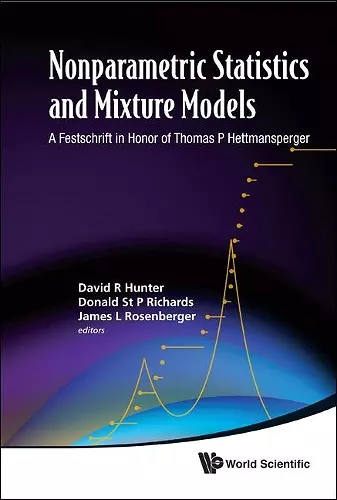 Nonparametric Statistics And Mixture Models: A Festschrift In Honor Of Thomas P Hettmansperger cover