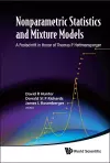 Nonparametric Statistics And Mixture Models: A Festschrift In Honor Of Thomas P Hettmansperger cover