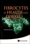 Fibrocytes In Health And Disease cover