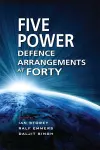 The Five Power Defence Arrangements at Forty cover