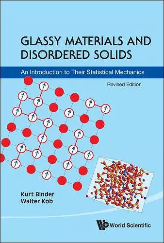 Glassy Materials And Disordered Solids: An Introduction To Their Statistical Mechanics (Revised Edition) cover