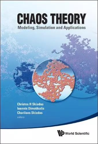 Chaos Theory: Modeling, Simulation And Applications - Selected Papers From The 3rd Chaotic Modeling And Simulation International Conference (Chaos2010) cover