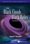 From Black Clouds To Black Holes (Third Edition) cover