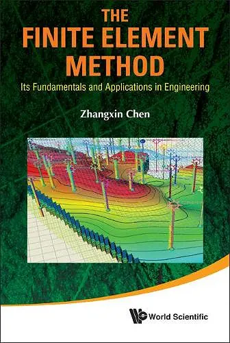 FINITE ELEMENT METHOD, THE: ITS FUNDAMENTALS AND APPLICATIONS IN ENGINEERING cover