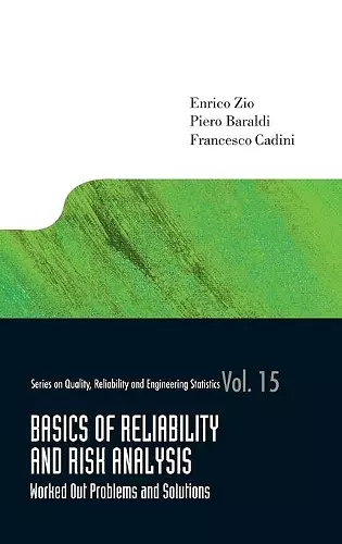 Basics Of Reliability And Risk Analysis: Worked Out Problems And Solutions cover