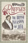 Raffles and the British Invasion of Java cover