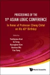 Proceedings Of The 11th Asian Logic Conference: In Honor Of Professor Chong Chitat On His 60th Birthday cover