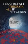 Convergence Through All-IP Networks cover