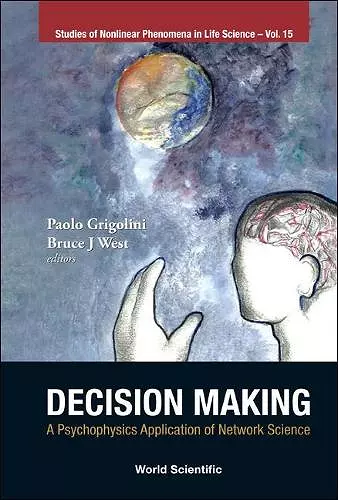 Decision Making: A Psychophysics Application Of Network Science cover