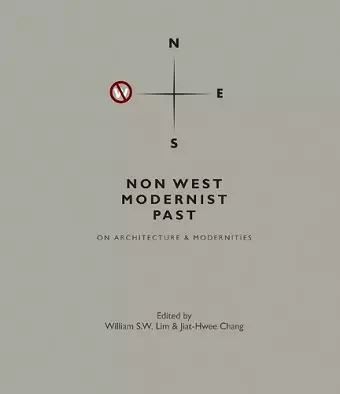 Non West Modernist Past: On Architecture & Modernities cover