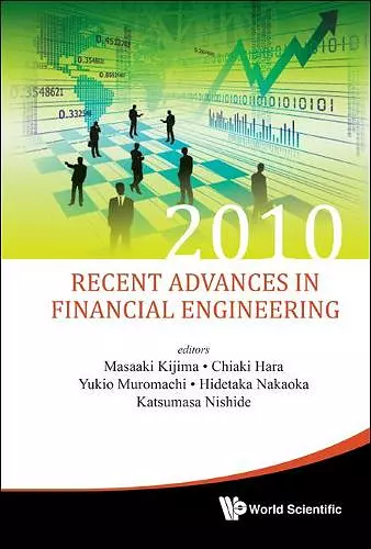 Recent Advances In Financial Engineering 2010 - Proceedings Of The Kier-tmu International Workshop On Financial Engineering 2010 cover