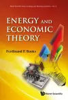 Energy And Economic Theory cover