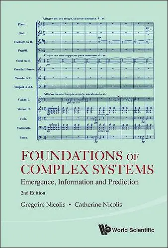 Foundations Of Complex Systems: Emergence, Information And Prediction (2nd Edition) cover