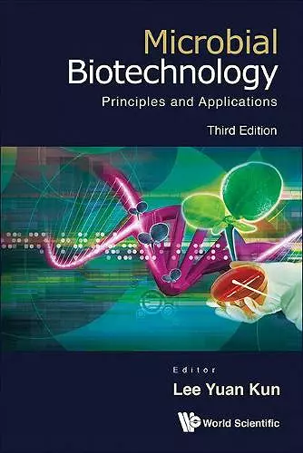 Microbial Biotechnology: Principles And Applications (Third Edition) cover