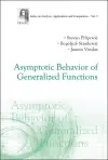 Asymptotic Behavior Of Generalized Functions cover