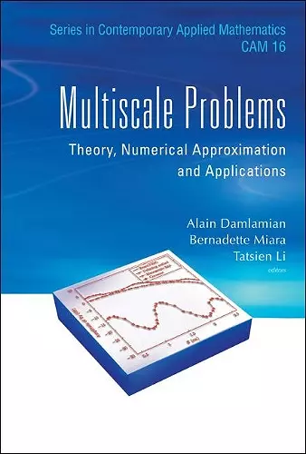 Multiscale Problems: Theory, Numerical Approximation And Applications cover