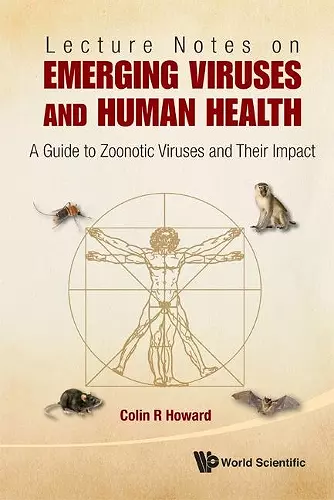 Lecture Notes On Emerging Viruses And Human Health: A Guide To Zoonotic Viruses And Their Impact cover