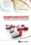 Nanopharmaceutics: The Potential Application Of Nanomaterials cover