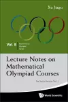 Lecture Notes On Mathematical Olympiad Courses: For Senior Section - Volume 1 cover