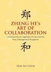 Zheng He's Art of Collaboration cover