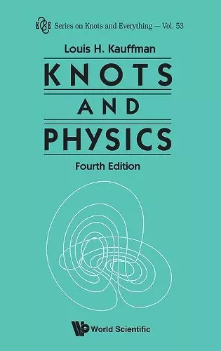 Knots And Physics (Fourth Edition) cover