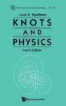 Knots And Physics (Fourth Edition) cover