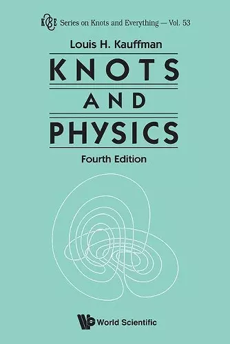 Knots And Physics (Fourth Edition) cover