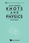 Knots And Physics (Fourth Edition) cover