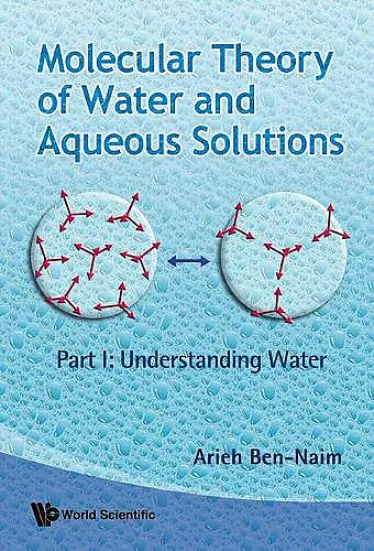 Molecular Theory Of Water And Aqueous Solutions (Parts I & Ii) cover