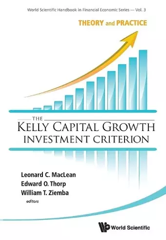 Kelly Capital Growth Investment Criterion, The: Theory And Practice cover