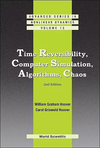 Time Reversibility, Computer Simulation, Algorithms, Chaos (2nd Edition) cover
