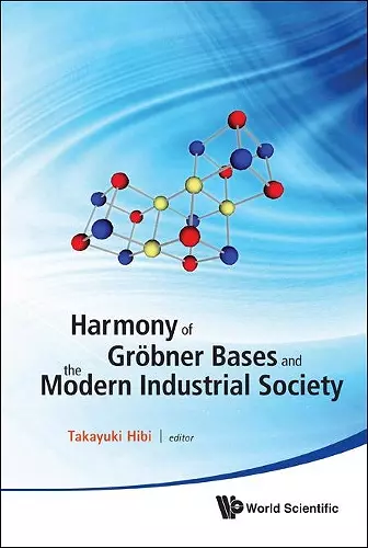 Harmony Of Grobner Bases And The Modern Industrial Society - The Second Crest-sbm International Conference cover