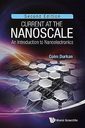 Current At The Nanoscale: An Introduction To Nanoelectronics (2nd Edition) cover