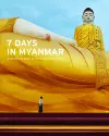 7 Days in Myanmar: A Portrait of Burma by 30 Great Photographers cover