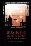 Business And Management Education In China: Transition, Pedagogy And Training cover