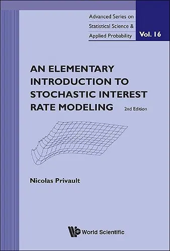 ELEMENTARY INTRODUCTION TO STOCHASTIC INTEREST RATE MODELING, AN (2ND EDITION) cover
