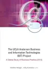 UCLA ANDERSON BUSINESS AND INFORMATION TECHNOLOGIES (BIT) PROJECT, THE: A GLOBAL STUDY OF BUSINESS PRACTICE (2012) cover