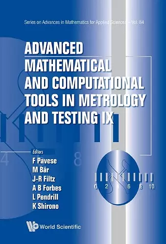 Advanced Mathematical And Computational Tools In Metrology And Testing Ix cover